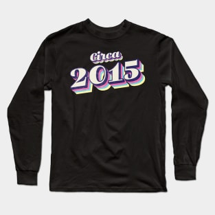 2015 Birthday Long Sleeve T-Shirt